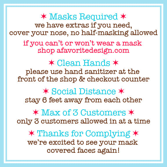 We're open! Mask up, wash your hands and come shop!