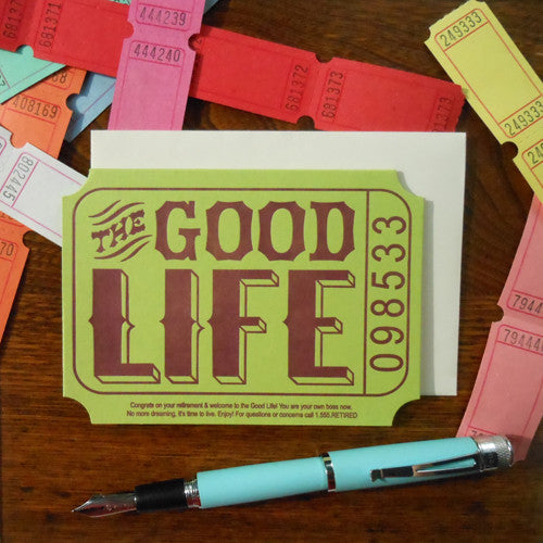 the good life ticket 