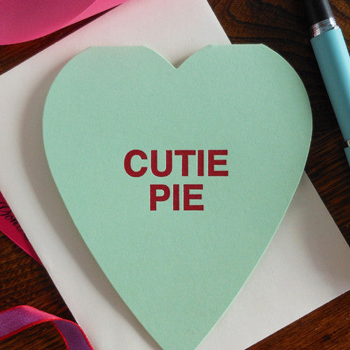 cutie pie conversation heart